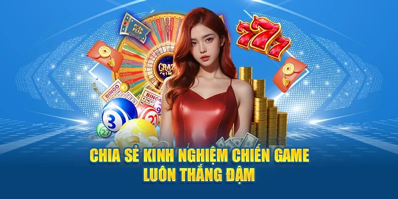 Chia sẻ kinh nghiệm đặt cược luôn thắng đậm Chia sẻ kinh nghiệm đặt cược luôn thắng đậm