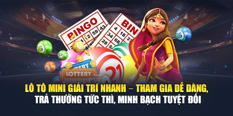 Lô tô mini giải trí nhanh – Tham gia dễ dàng, trả thưởng tức thì, minh bạch tuyệt đối Lô tô mini giải trí nhanh – Tham gia dễ dàng, trả thưởng tức thì, minh bạch tuyệt đối