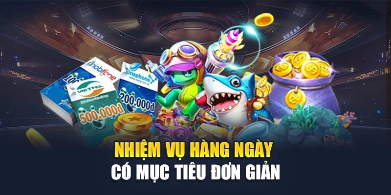 Nhiệm vụ hàng ngày có mục tiêu đơn giản Nhiệm vụ hàng ngày có mục tiêu đơn giản