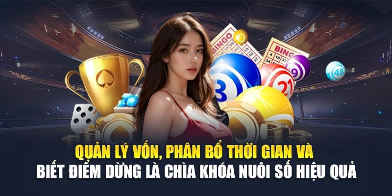 Quản lý vốn, phân bổ thời gian và biết điểm dừng là chìa khóa nuôi số hiệu quả Quản lý vốn, phân bổ thời gian và biết điểm dừng là chìa khóa nuôi số hiệu quả